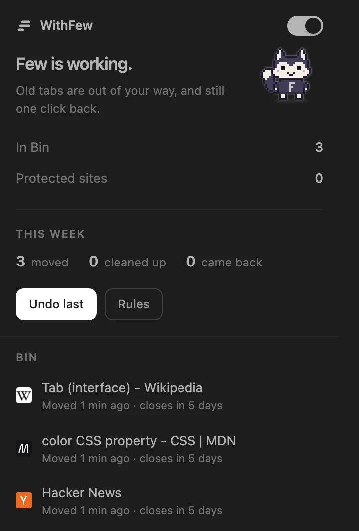 WithFew's popup: Few is working, with this week's counts and the tabs in Bin, each moved a minute ago and closing in 5 days.